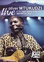 Oliver Mtukudzi: Live at the Cape Town International Jazz