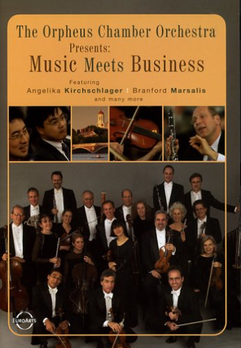 CD-Charts  DVD : The Orpheus Chamber Orchestra Presents - Music Meets Business