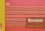 Noroeste Esencial/ Northwest Essential