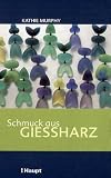 Schmuck aus Giessharz