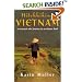 Hitchhiking Vietnam : A Woman's Solo Journey in an Elusive Land
