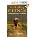 Hitchhiking Vietnam : A Woman's Solo Journey in an Elusive Land