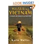 Hitchhiking Vietnam : A Woman's Solo Journey in an Elusive Land
