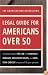 American Bar Association Legal Guide for Americans Over 50: Everything about the law and Medicare and Medicaid, retirement rights, and long-term choices ... and your parents (American Bar Association)