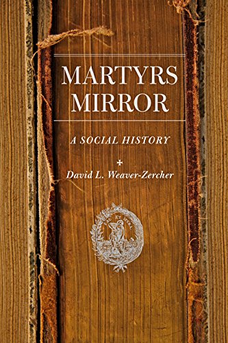 Martyrs Mirror (Young Center Books in Anabaptist and Pietist Studies)