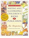 Writing and Illustrating Children&rsquo;s Books for Publication (Writing & Illustrating Children's Books for Publication)