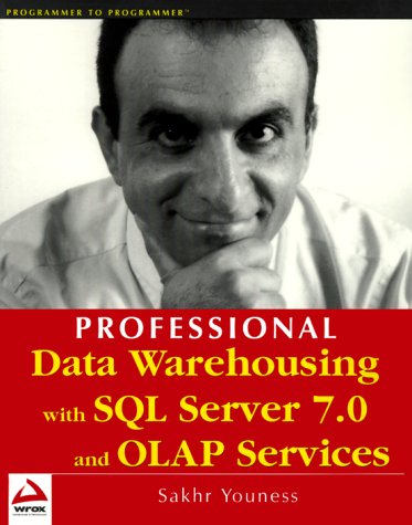 Professional SQL Server 7 Data Warehousing with OLAP