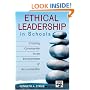 Ethical Leadership in Schools: Creating Community in an Environment of Accountability (Leadership for Learning Series)