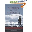 Shadow of the Almighty: The Life and Testament of Jim Elliot (Hendrickson Biographies)