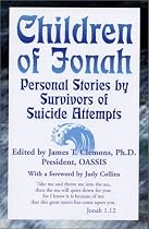 Children of Jonah: Personal Stories by Survivors of Suicide Attempts