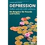 Depression. Helfen und sich nicht verlieren: Ein R&hellip von Huub Buijssen