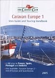 Caravan Europe 2005: France,Spain,Portugal &Andorra v.1 (Caravan Club)
