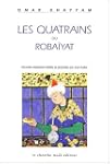 Quatrains ou robaiyat -les
