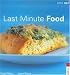 Last Minute Food.