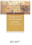 Dictionnaire de l'Antiquit� grecque e...