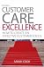 Books : Customer Care Excellence: How to Create an Effective Customer Focus 5th edition (Customer Care Excellence: How to Create an Effective Customer Care)