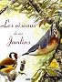 Les oiseaux de nos jardins : Comment les identifier et les attirer