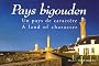 Pays bigouden : Un pays de caract�re : A land of character