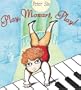 Play, Mozart, Play!