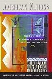 American Nations: Encounters in Indian Country, 1850 to the Present