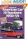 Catalog of American Car Id Numbers 1950-59 (Cars & Parts Magazine Matching Numbers Series)