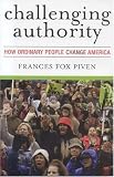 Challenging Authority: How Ordinary People Change America (Polemics)