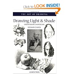 Drawing Light and Shade: Understanding Chiaroscuro (Art of Drawing)