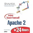 Sams Teach Yourself Apache 2 in 24 Hours