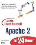 Sams Teach Yourself Apache 2  in 24 H...