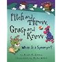 Pitch And Throw, Grasp And Know: What Is A Synonym? (Words Are Categorical)