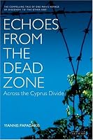 Echoes from the Dead Zone: Across the Cyprus Divide