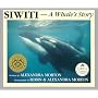 Siwiti: A Whale's Story (Orca Classic)