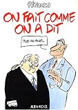 On fait comme on a dit