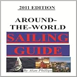 AROUND-THE-WORLD SAILING GUIDE (Sailing Directions)
