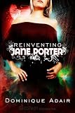 Reinventing Jane Porter: Jane Porter Series, Book 3