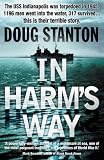 IN HARM S WAY:THE SINKING OF THE USS INDIANAPOLIS.