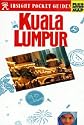 Insight Pocket Guide Kuala Lumpur (Insight Pocket Guides)
