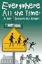 Everywhere All the Time: A New Deschooling Reader