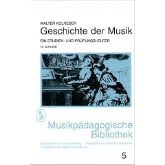 Geschichte der Musik: Ein Studien- und Pr�fungshelfer