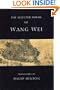 The Selected Poems of Wang Wei