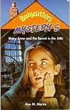 Mary Anne and the secret in the attic