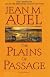 The Plains of Passage by Jean M. Auel