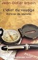 L'Idiot du voyage : Histoires de touristes