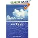 Mind, Body, and Soul : A Guide to Living with Cancer