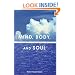 Mind, Body, and Soul : A Guide to Living with Cancer