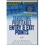 Targeting Profitable Entry & Exit Points