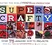 Super Crafty: Over 75 Amazing How-to Projects!