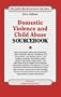Domestic Violence and Child Abuse Sourcebook
