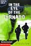 In the Eye of the Tornado (Disaster Zone)