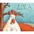 Lola (English and Spanish Foundations Series) (Hardcover Storybook) (Bilingual)